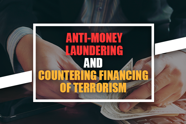 Anti-Money Laundering and Countering Financing of Terrorism  (AML/CFT) Basics