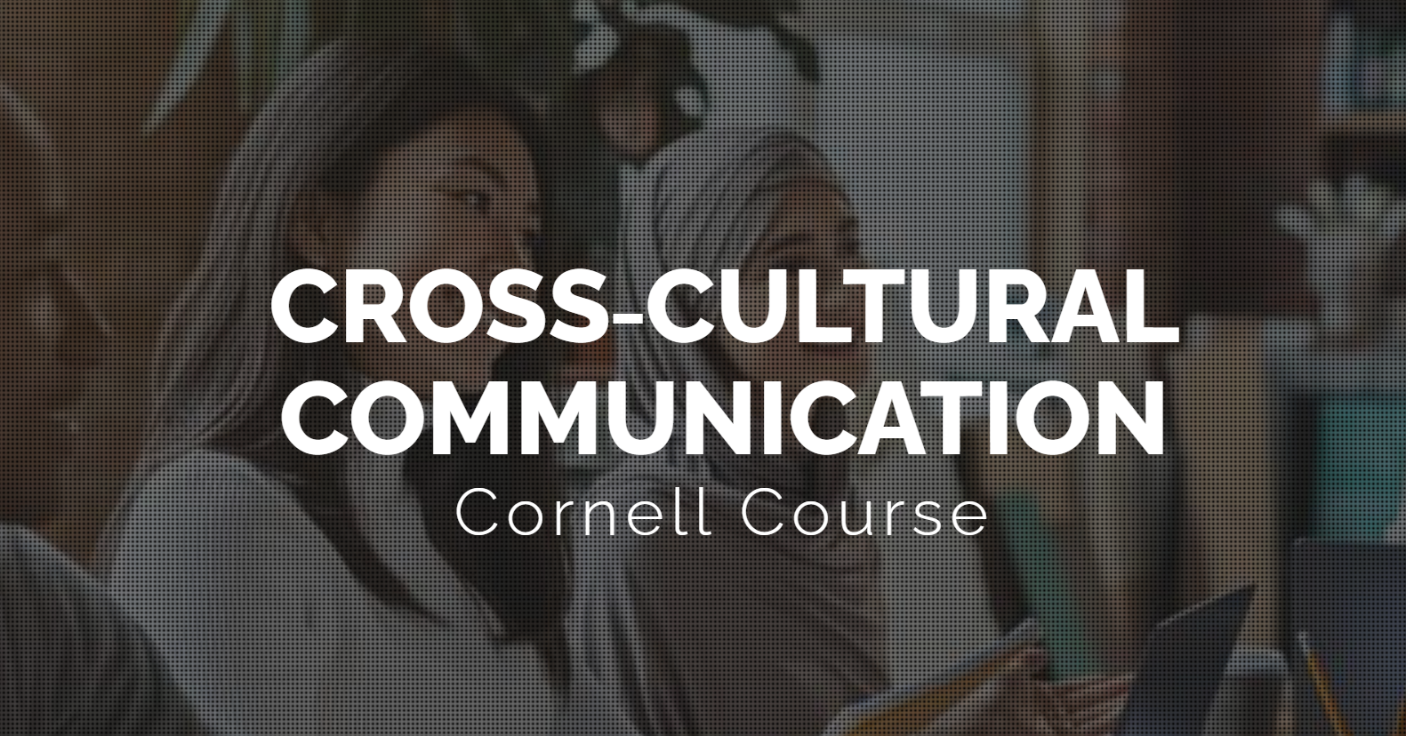 Cross-Cultural Communication (LSM706)