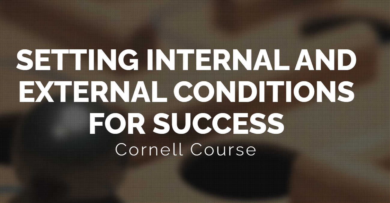 Setting Internal and External Conditions for Success (LSM634)