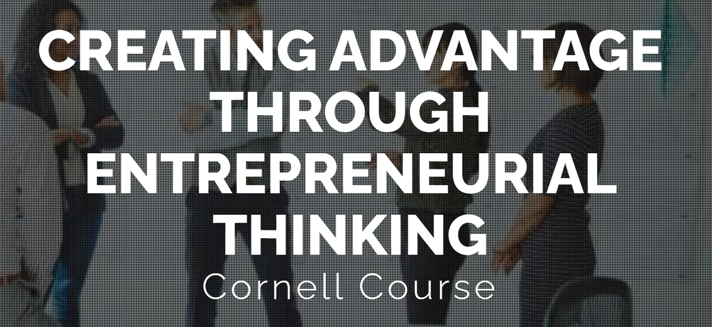 CTECH301 - Creating Advantage Through Entrepreneurial Thinking