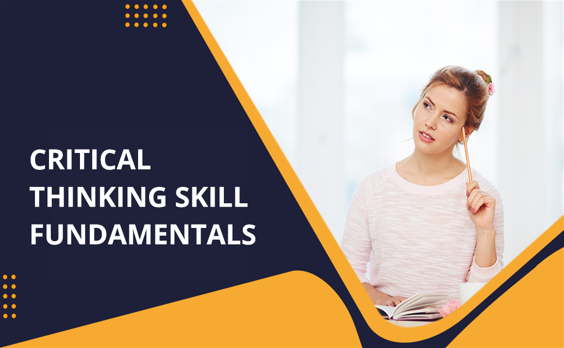 Critical Thinking Skill Fundamentals
