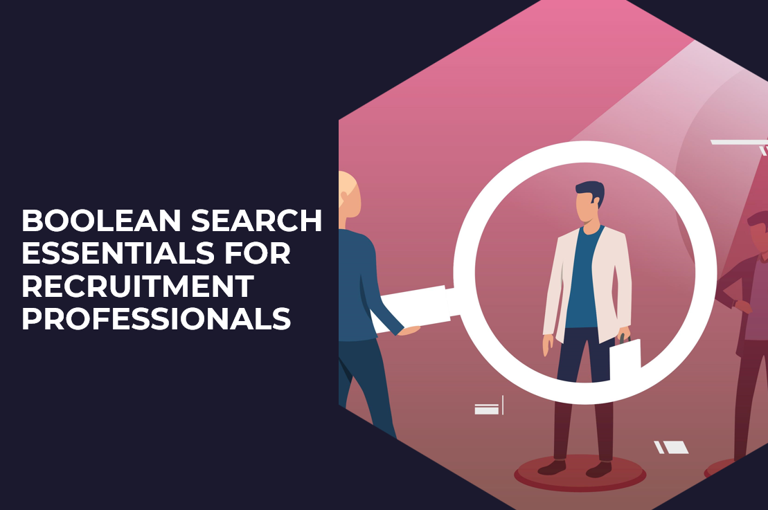 Boolean Search Essentials for Recruitment Professionals