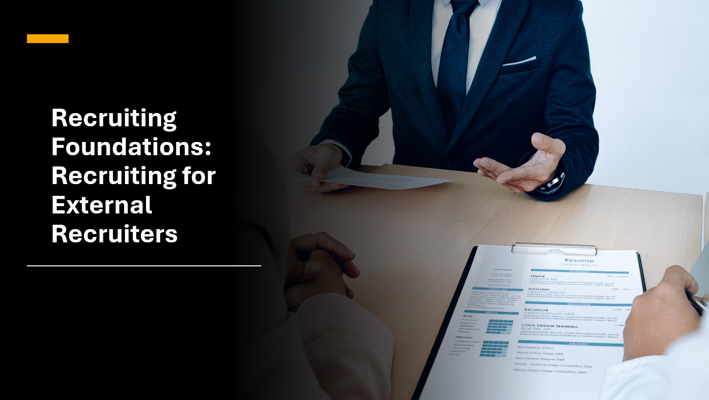 Recruiting Foundations Recruiting for External Recruiters